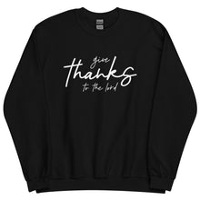 Load image into Gallery viewer, Give Thanks Sweatshirt