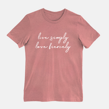 Load image into Gallery viewer, Live Simply Love Fiercely Tee