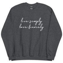 Load image into Gallery viewer, Live Simply Love Fiercely Sweatshirt