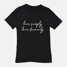 Load image into Gallery viewer, Live Simply Love Fiercely Tee