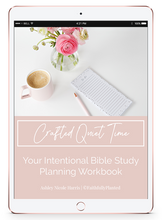 Load image into Gallery viewer, Crafted Quiet Time: Your Intentional Bible Study Planning Guide